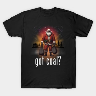 Got Coal? T-Shirt